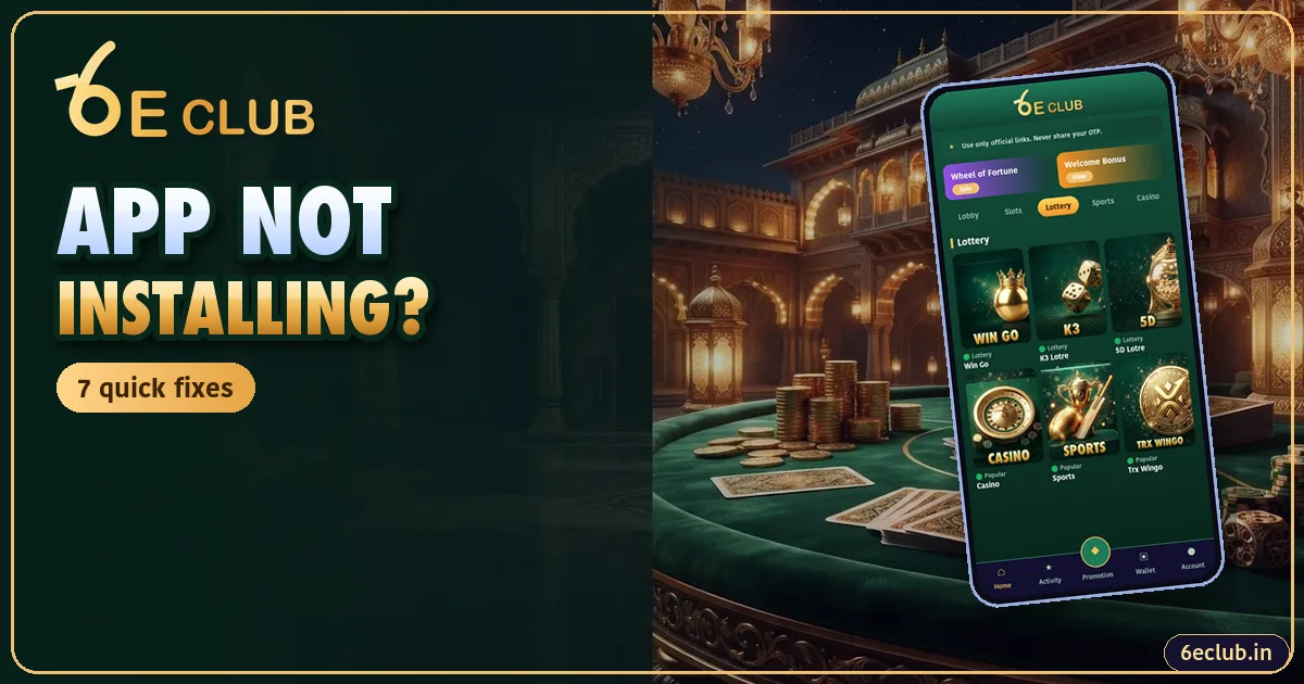 6E Club App Not Installing? 7 Fixes